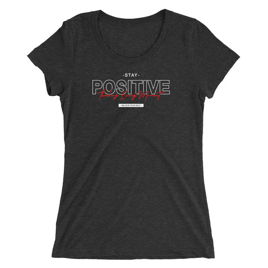 Positive for Life Women T-Shirt | EMENEVO