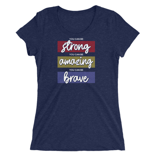 Be Brave Women T-Shirt | EMENEVO